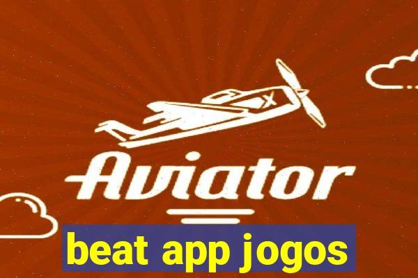 beat app jogos