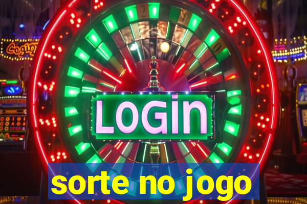 sorte no jogo