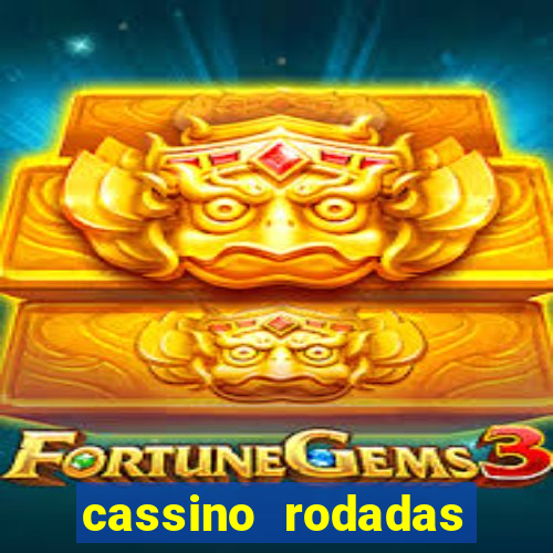 cassino rodadas gr谩tis no cadastro