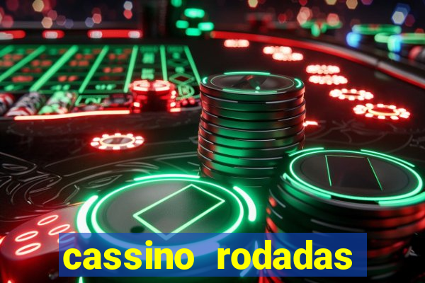 cassino rodadas gr谩tis no cadastro