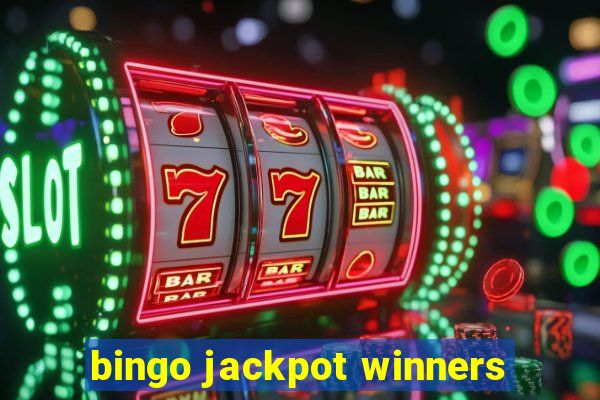 bingo jackpot winners