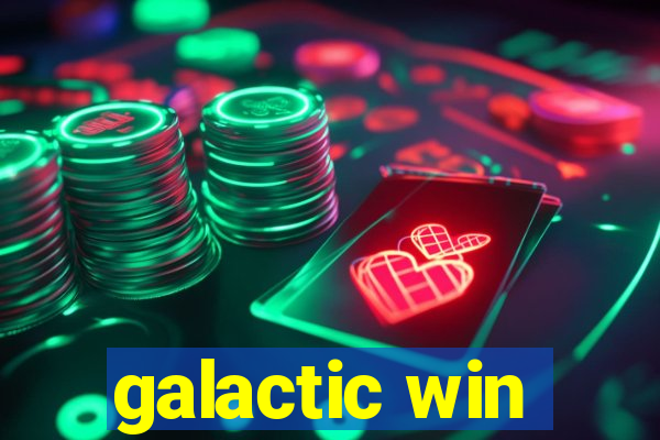 galactic win