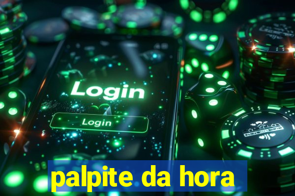 palpite da hora