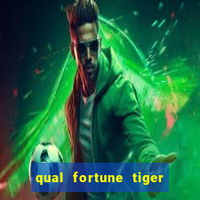 qual fortune tiger paga mais