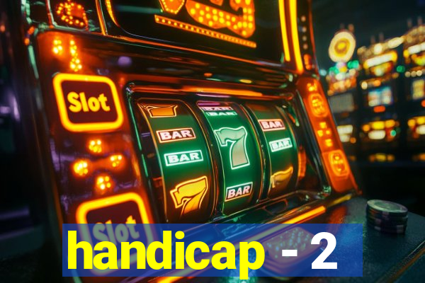 handicap - 2