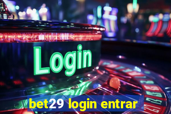 bet29 login entrar