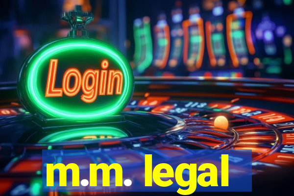 m.m. legal