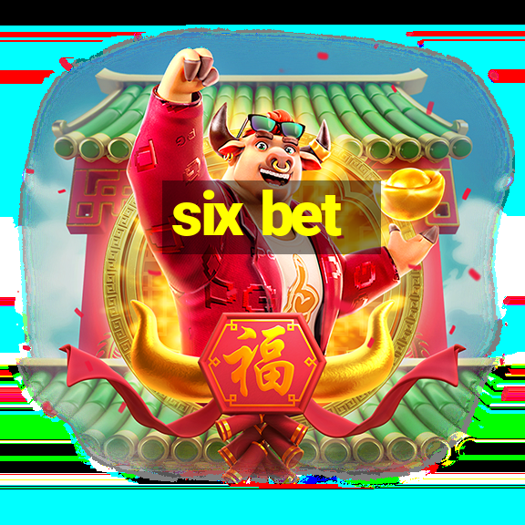 six bet