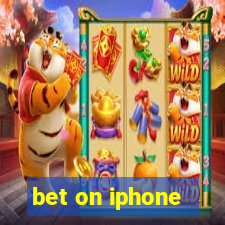 bet on iphone