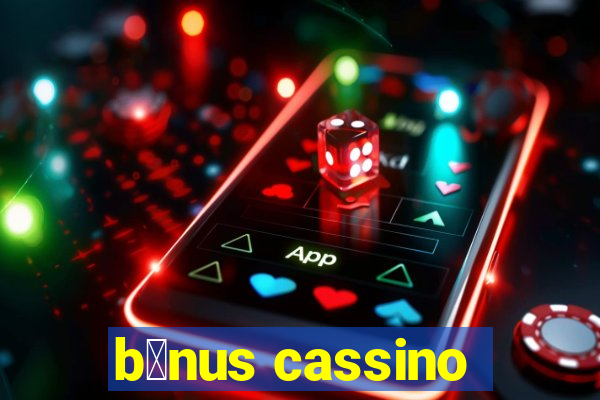 b么nus cassino