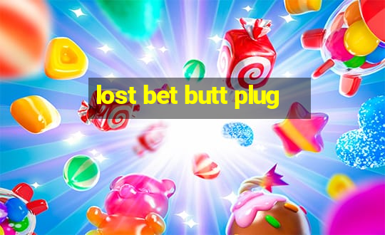 lost bet butt plug