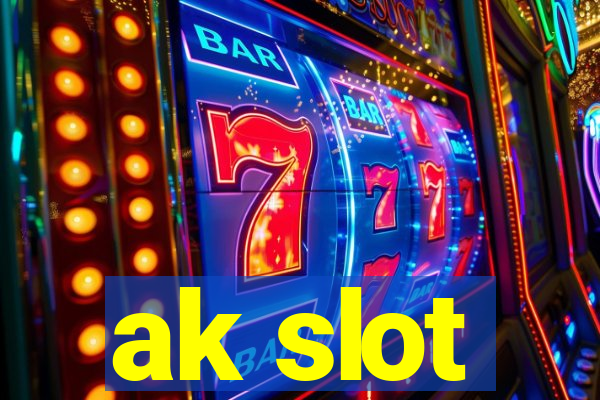 ak slot