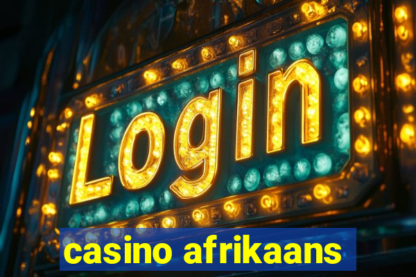 casino afrikaans