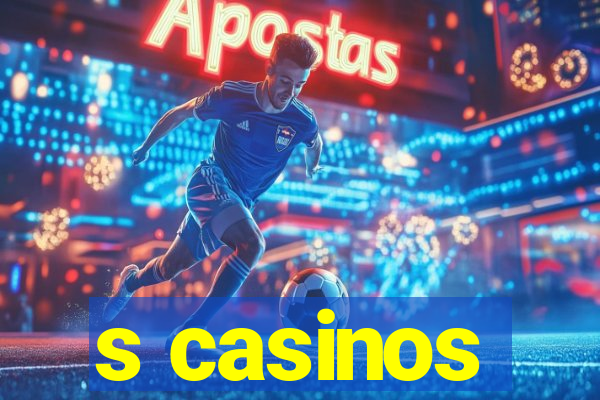 s casinos