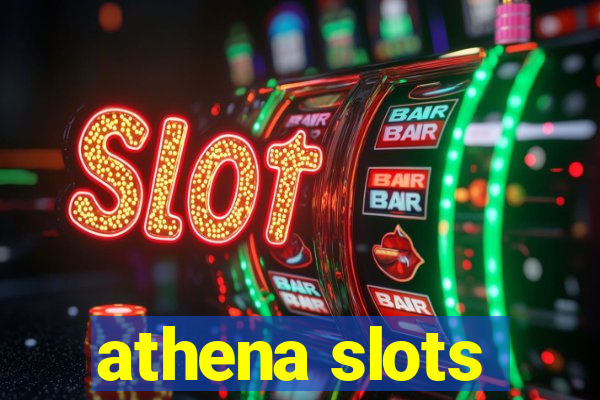 athena slots