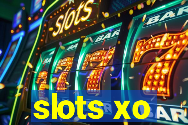 slots xo