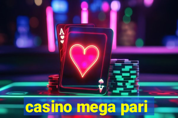 casino mega pari