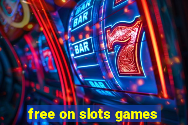 free on slots games