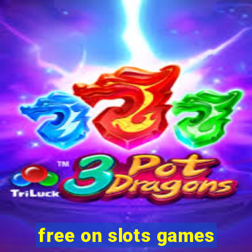 free on slots games