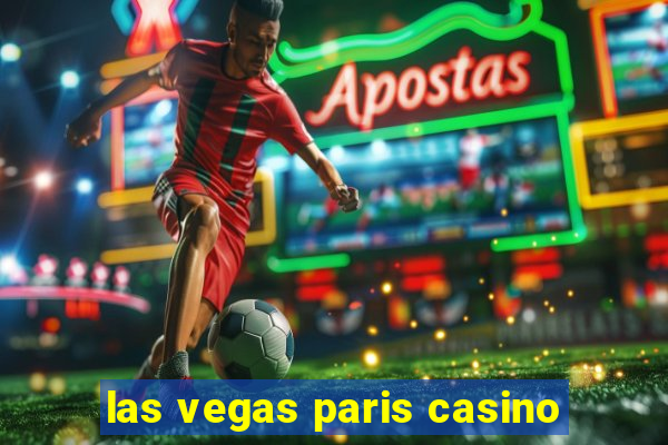 las vegas paris casino