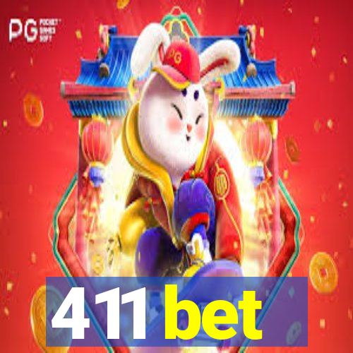 411 bet