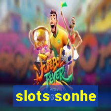 slots sonhe