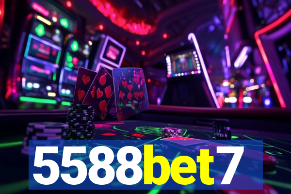 5588bet7