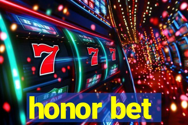 honor bet