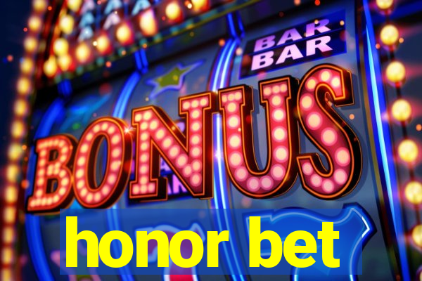 honor bet