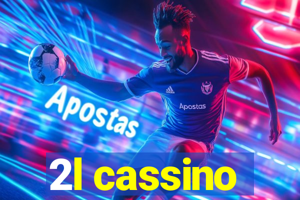 2l cassino