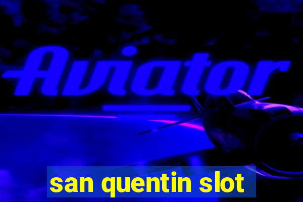 san quentin slot