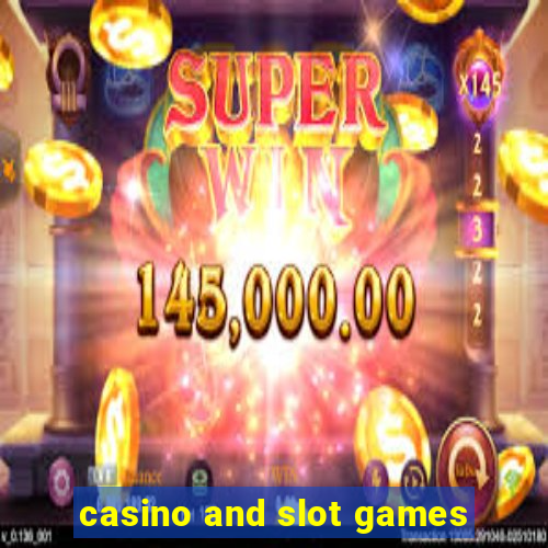 casino and slot games