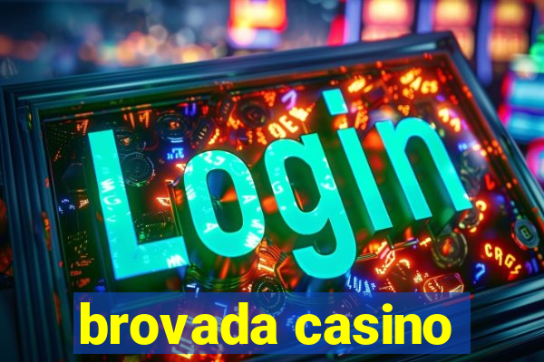 brovada casino