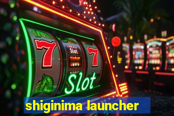 shiginima launcher