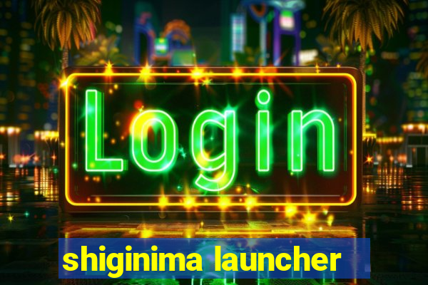 shiginima launcher