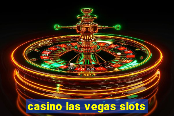 casino las vegas slots