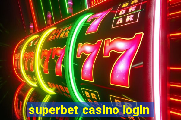 superbet casino login