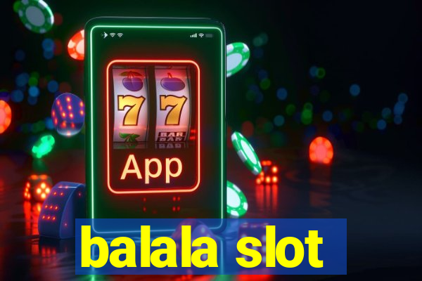 balala slot