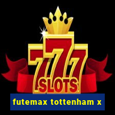 futemax tottenham x