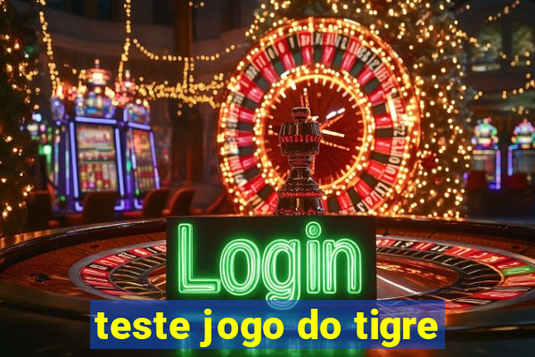 teste jogo do tigre