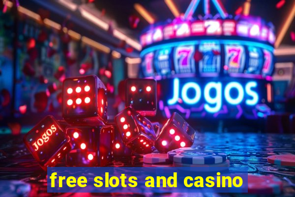 free slots and casino