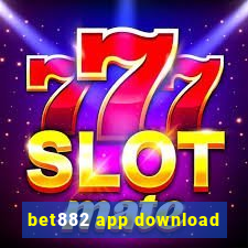 bet882 app download