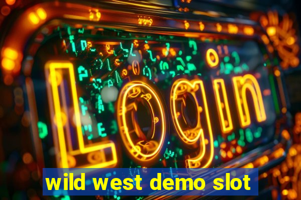 wild west demo slot