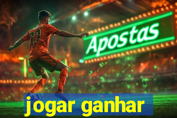 jogar ganhar