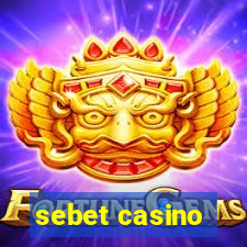 sebet casino