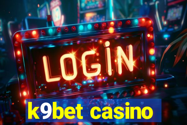 k9bet casino