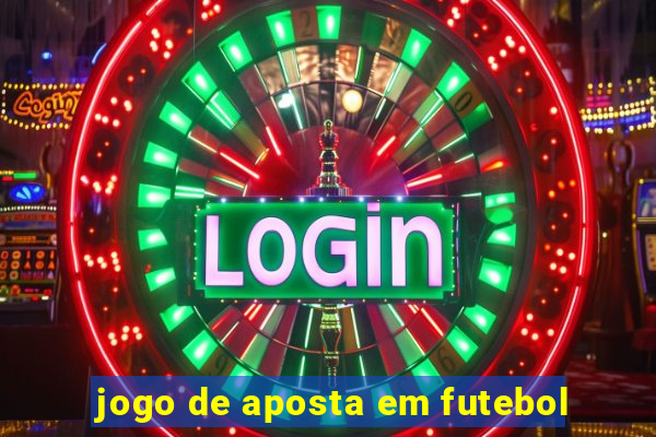 jogo de aposta em futebol