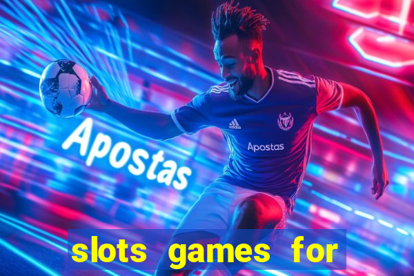 slots games for free online