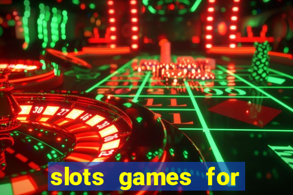 slots games for free online