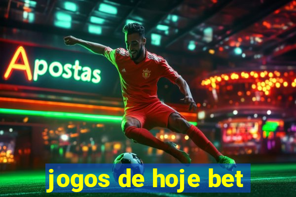 jogos de hoje bet